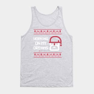 Working on my dreams | christmas Tank Top